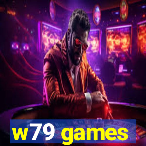 w79 games